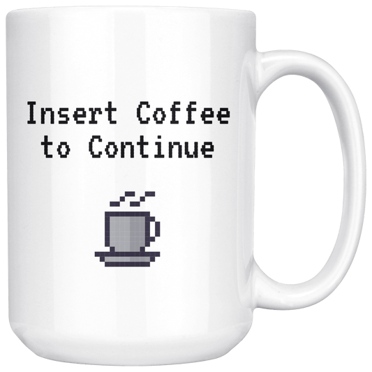 Insert Coffee to Continue Coffee Mug, Pixelated Coffee Cup, Funny Geek Mug, Gift for Nerd, Retro Gaming Decor - Caliber Shop