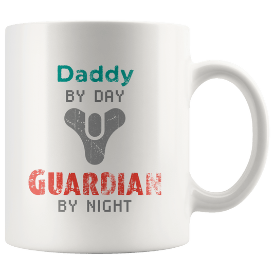 Daddy by Day Guardian by Night Destiny 1 and 2 Fan Coffee Mug for Video Gamers - Caliber Shop